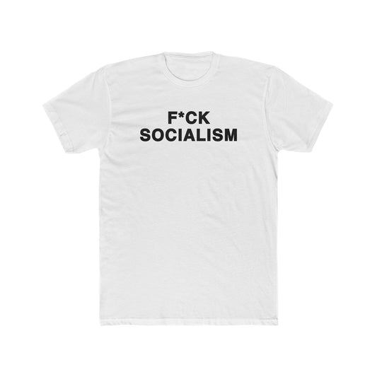 F*ck Socialism T-Shirt
