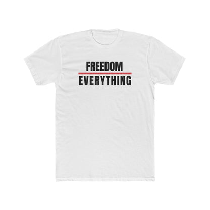 Freedom Over Everything T-Shirt