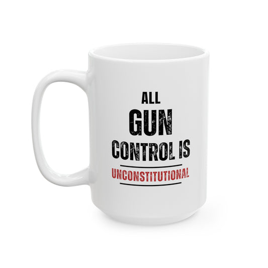 All Gun Control is Unconstitutional Mug