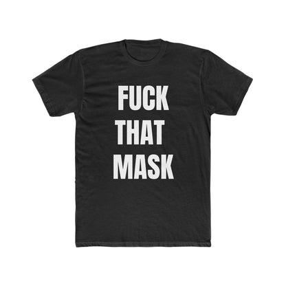 Fuck That Mask