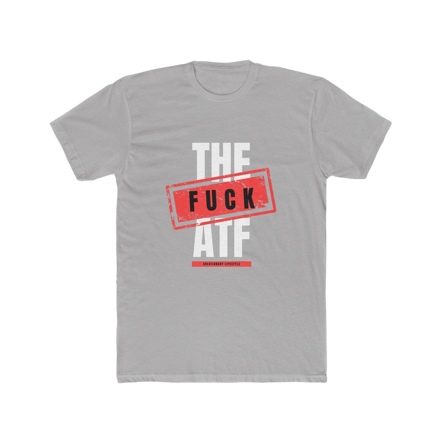 Fuck The ATF T-Shirt