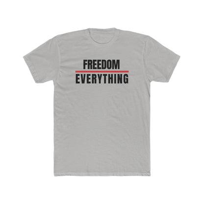 Freedom Over Everything Tee
