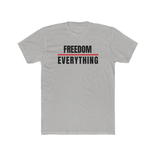 Freedom Over Everything Tee