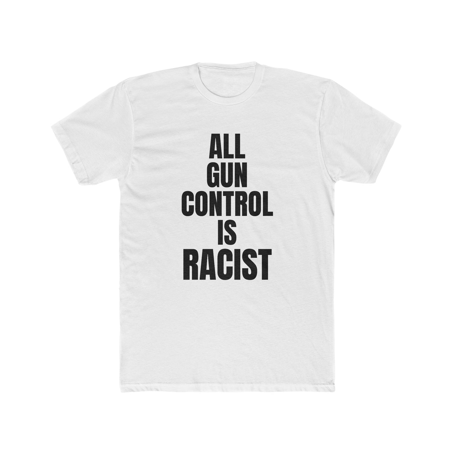 "All Gun Control Is Racist" White Tee